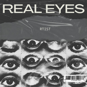 Real Eyes by Rtist