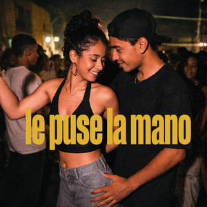 Le puse la mano by Dream Pallo