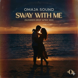Omaja Sound (Sway With Me) by omajasound