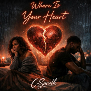 Where Is Your Heart by C-Smooth