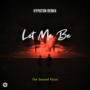 The Second Voice — LET ME BE (Hypaton Remix) (2026)