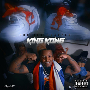 King Kong by Pollito Trapper