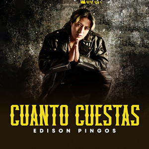 Edison Pingos - Cuanto Cuestas