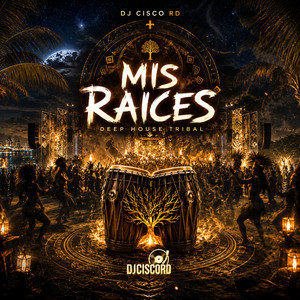Mis Raices by Dj Cisco RD