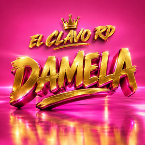 Damela by El Clavo RD