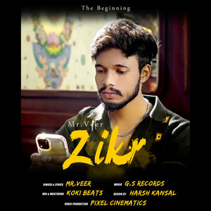 Zikr by Mr. Veer, Koki Beats