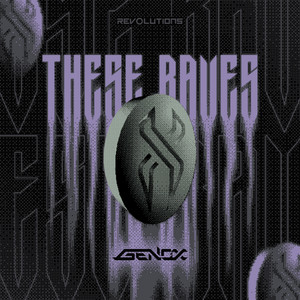 THESE RAVES by Genox