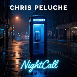 NightCall by Chris Peluche