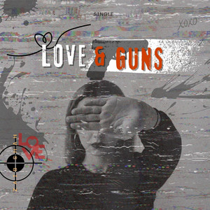 Love & Guns