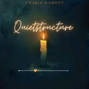 Quietstructure by Charle Boirott