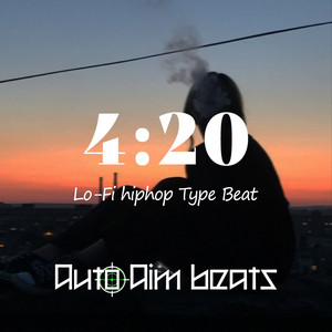 Auto Aim Beats - Lo-Fi Hiphop Type Beat " 4:20 "