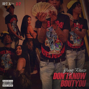 Don't Know Bout You by Yung rease