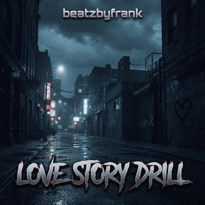 Love Story Drill by beatzbyfrank