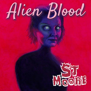 Alien Blood by St Moore