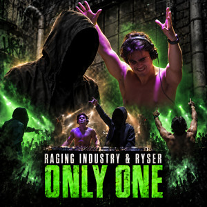 Only One by Raging Industry, Ryser