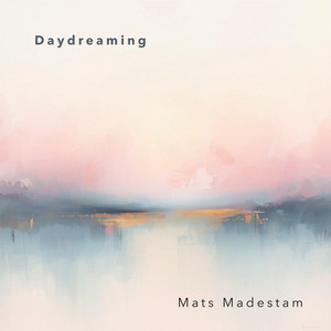 Daydreaming by Mats Madestam