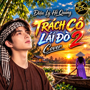 TRÁCH CÔ LÁI ĐÒ 2 by BIZOU