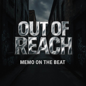 Out of Reach by Memo On The Beat