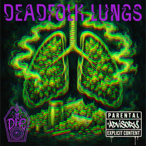DEADFOLK LUNGS by Deadfolk Prophet