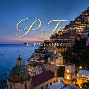 P-Te by DJ KOOL VIBEZ