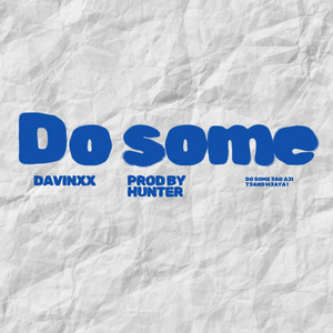Do some