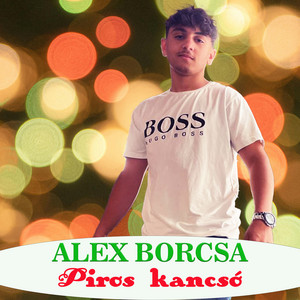 Alex Borcsa - Piros kancsó