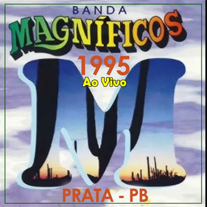 Banda Magníficos - Amor para sempre - Ao Vivo