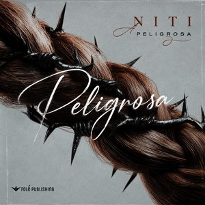 PELIGROSA