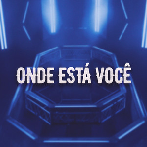 Onde Está Você