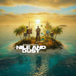 Nile and Dust by Underground Business