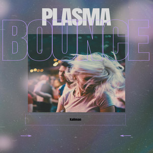 kallman - Plasma Bounce