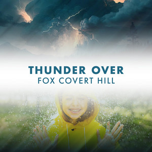 Thunder Over Fox Covert Hill album