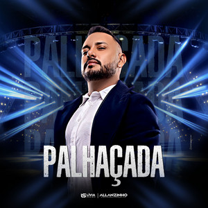 Allanzinho - Palhaçada