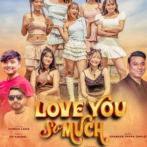 Aalab Menyangbo Limbu - Love You So Much (Suresh Lama The Cartoonz Crew Super Girls)