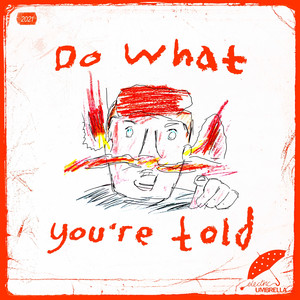 Do What You're Told