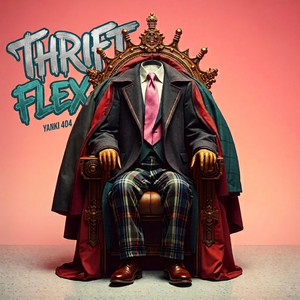 THRIFT FLEX by Yankı 404