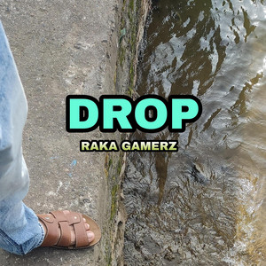 Raka Gamerz - Drop