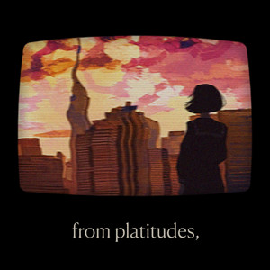 from platitudes, by fwlo
