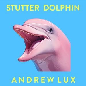 Stutter Dolphin by Andrew Lux