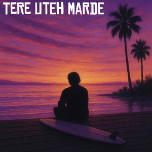 Tere Uteh Marde (Lofi)
