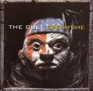 Dreamtime - Album by The Cult | Spotify