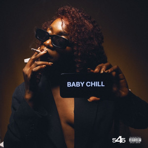 BABY CHILL by 5 4 5, Kelvin Lopes, SLATTY, Mano aras, DEKAS, BLUE NATION ENT