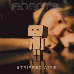 Autonomous by Stripped Wire