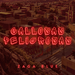 callosas peligrosas by Zaga Blue Beats