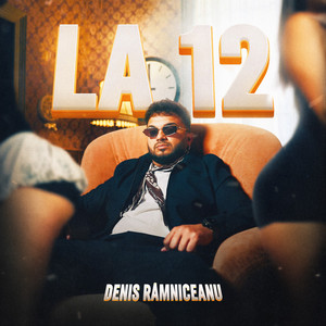 La 12 by Denis Ramniceanu