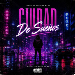 Ciudad De Sueños by The Phanton