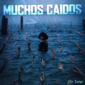 Muchos Caidos by Oliv Taxler
