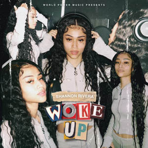 Shannon Rivera - Woke Up