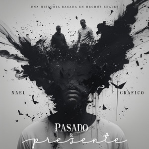Pasado Y Presente by Nael Grafico