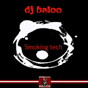 DJ Baloo - Smoking Tech (Dub Mix)
